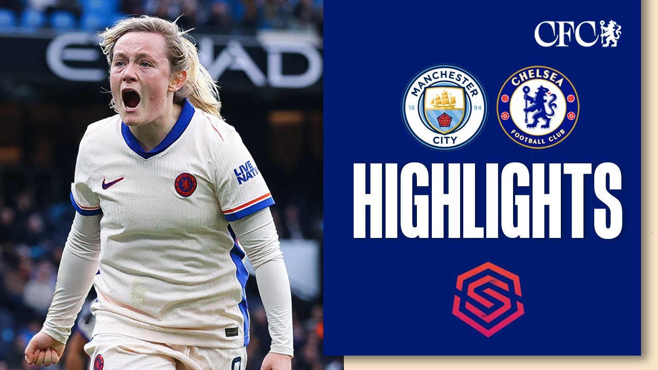 Manchester City Women 1-2 Chelsea Women | HIGHLIGHTS & MATCH REACTION | WSL 2024/25