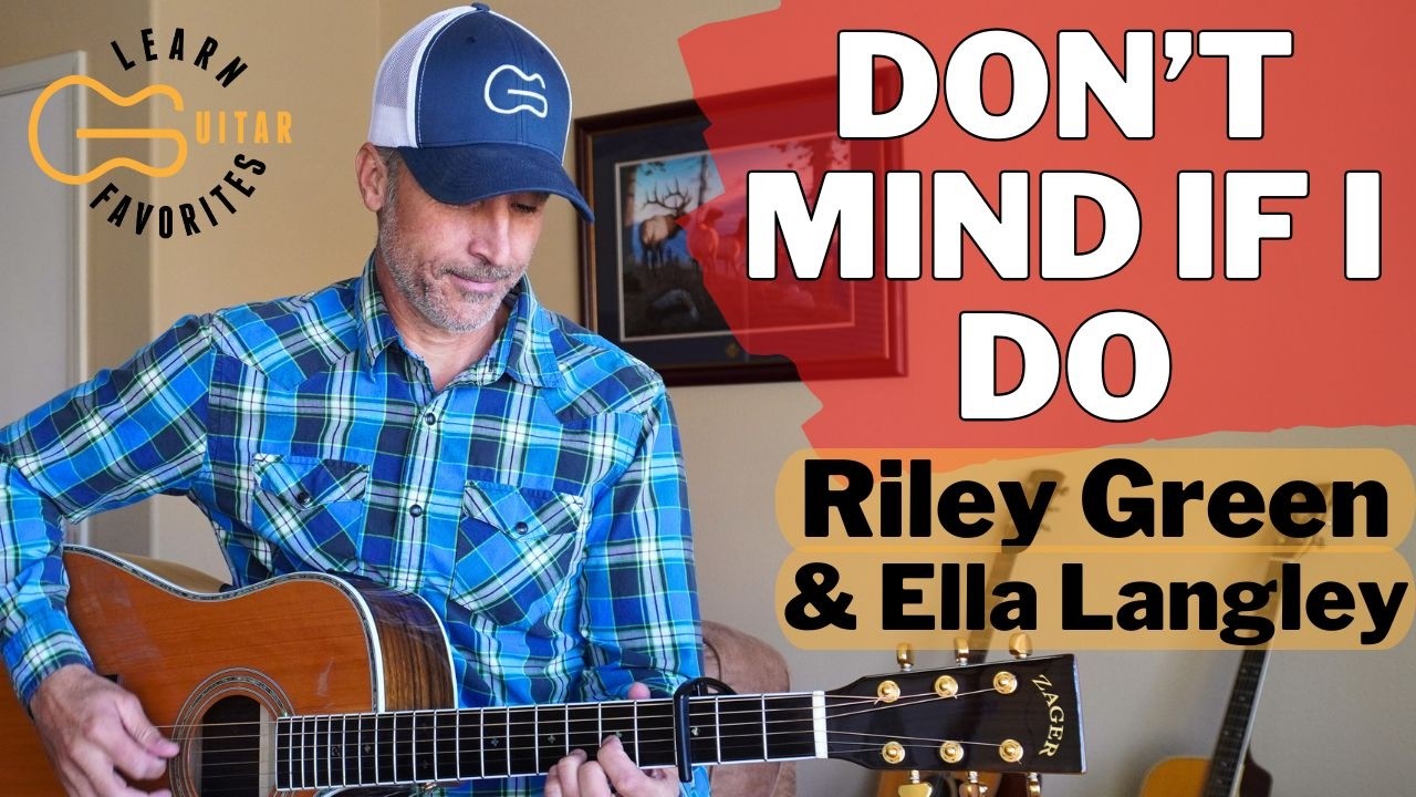 Don't Mind If I Do - Riley Green & Ella Langley | Guitar Tutorial