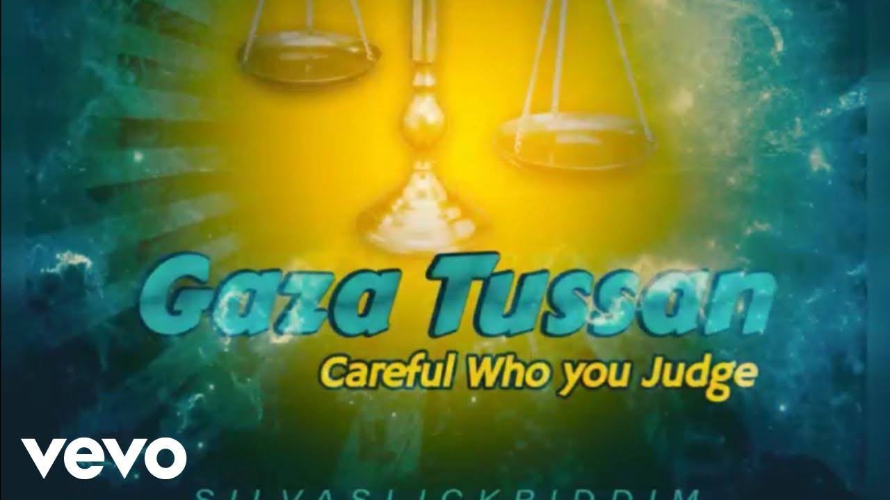 GazaTussan - Careful Who You Judge (Official Audio)