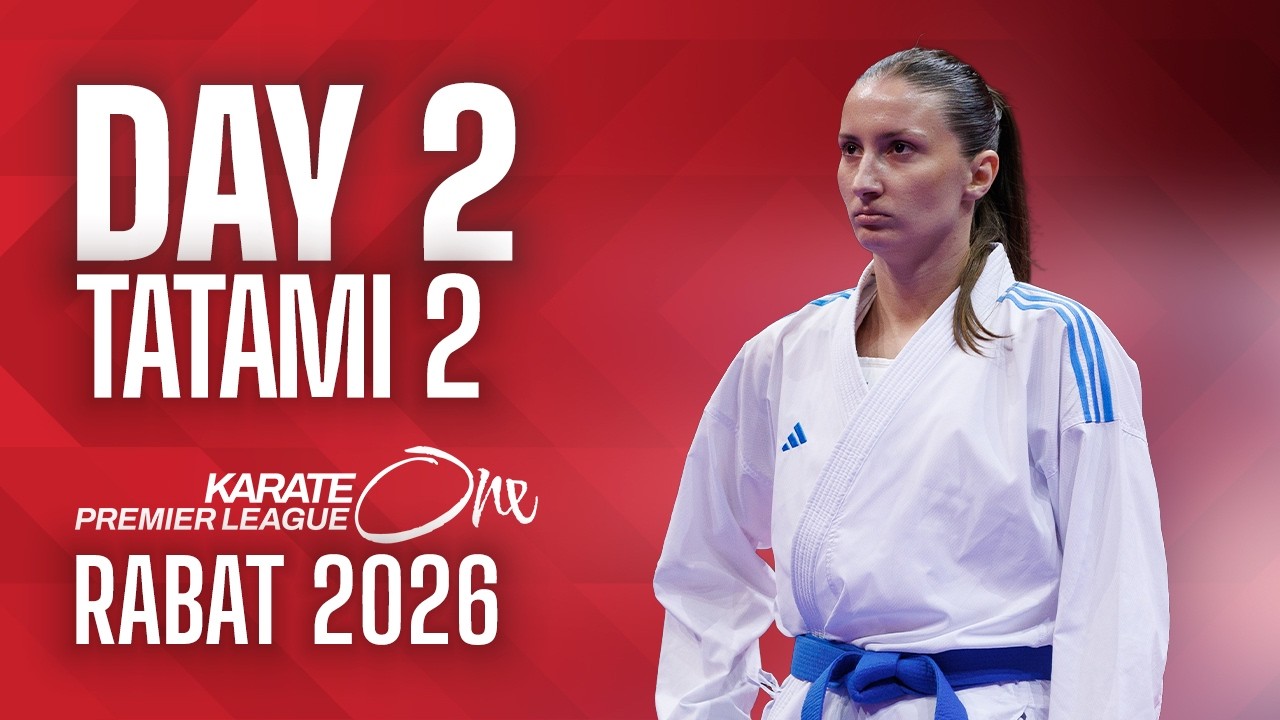 LIVE 🔴 Karate One Premier League Rabat 2026 | Day 2 &ndash; Tatami 2