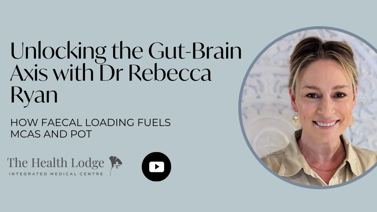 Unlocking the Gut-Brain Axis with Dr Rebecca Ryan: How Faecal Loading Fuels MCAS and POT