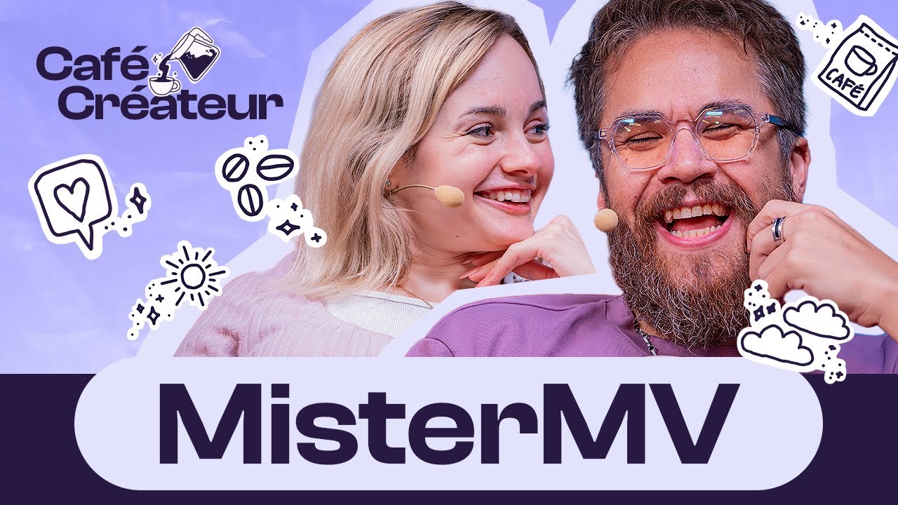 LES 1000 VIES DE MISTERMV | Café Créateur avec @monsieurmv