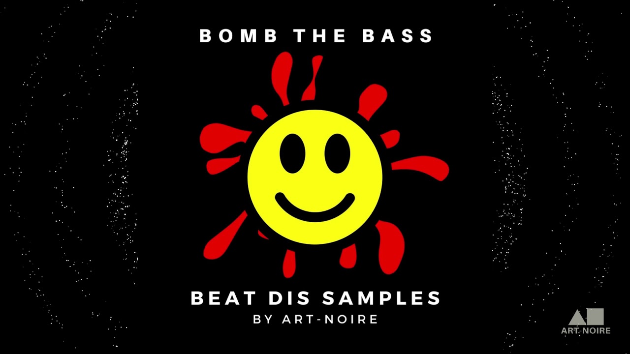 Bomb The Bass - Beat Dis - Samples 2019