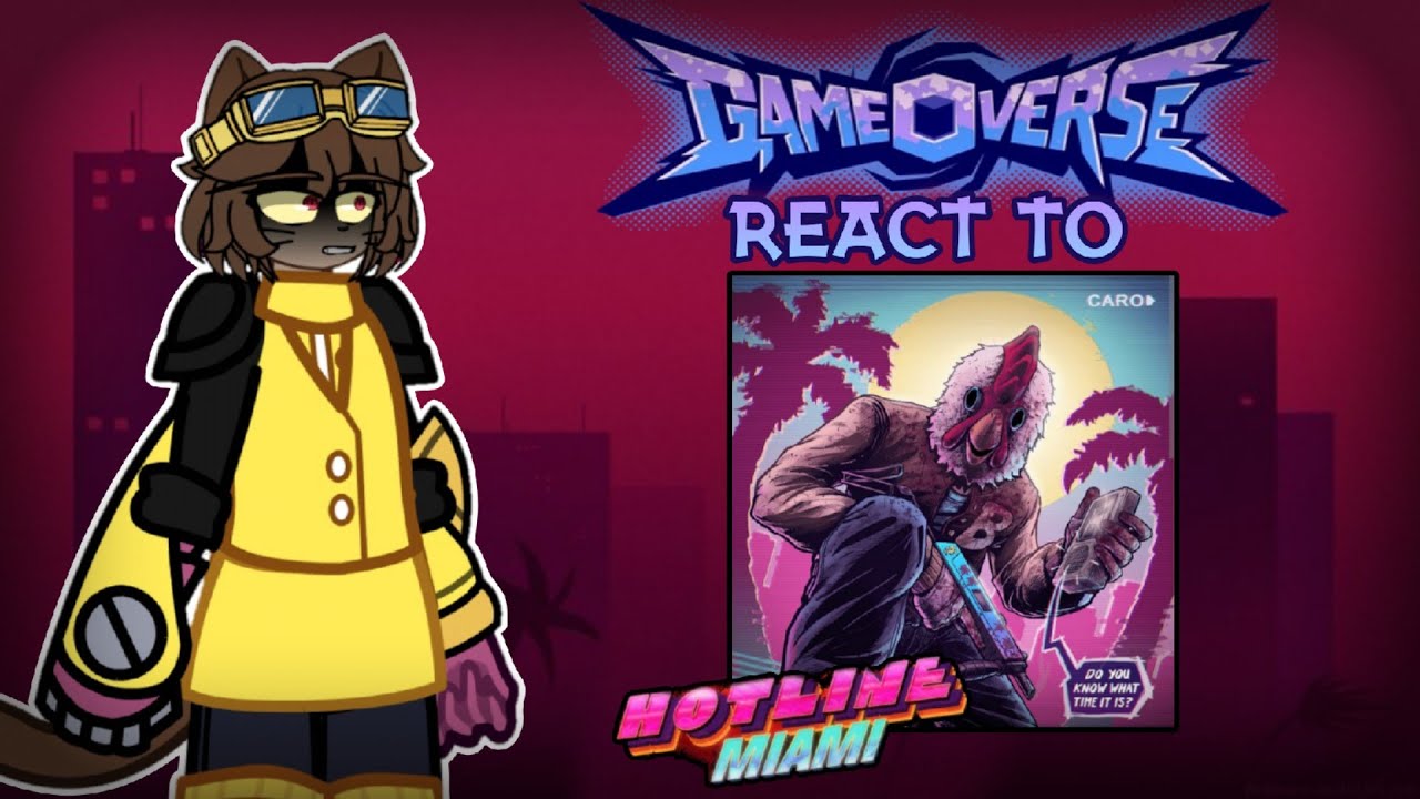 GAMEOVERSE REACT TO HOTLINE MIAMI [🇬🇧/🇷🇺] | JACKET | Gacha | PART 1/?