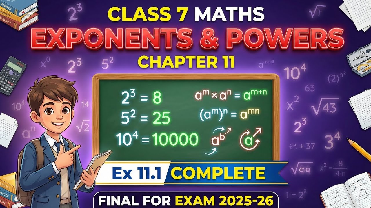 Class 7 Maths Exponents and Powers | Ch 11 Ex 11.1 Complete | CBSE Exam 2025-26