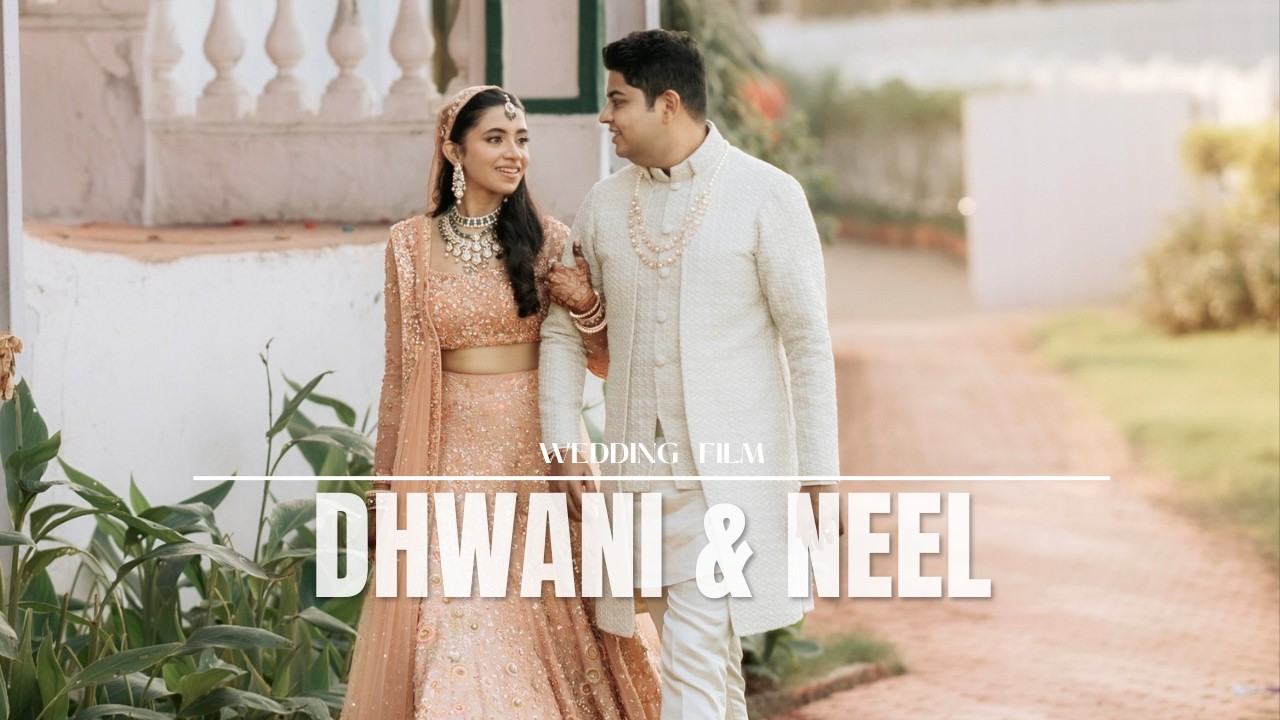 Dhwani & Neel | Wedding Film | By Israni Photography & Films
