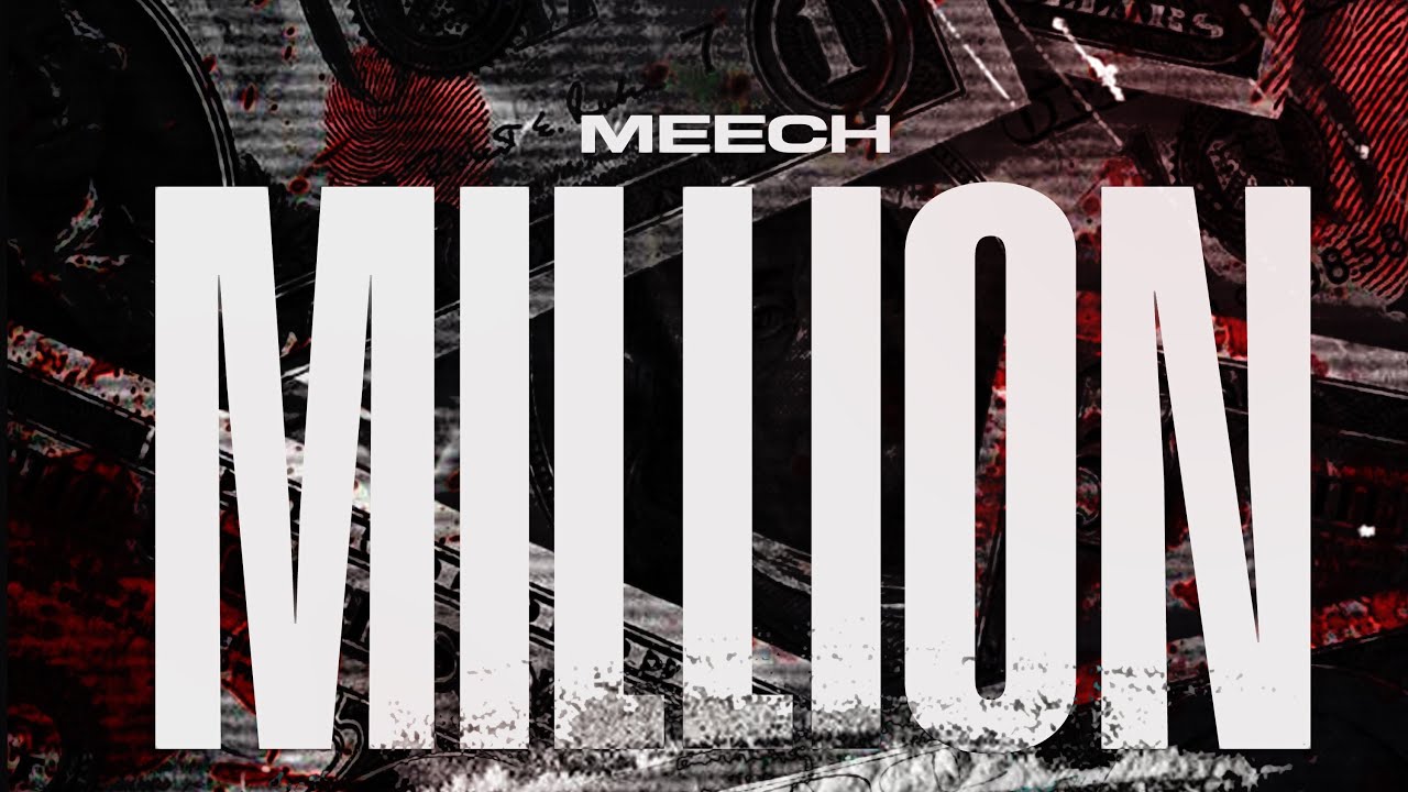 MEECH - MILLION (Clip Officiel)