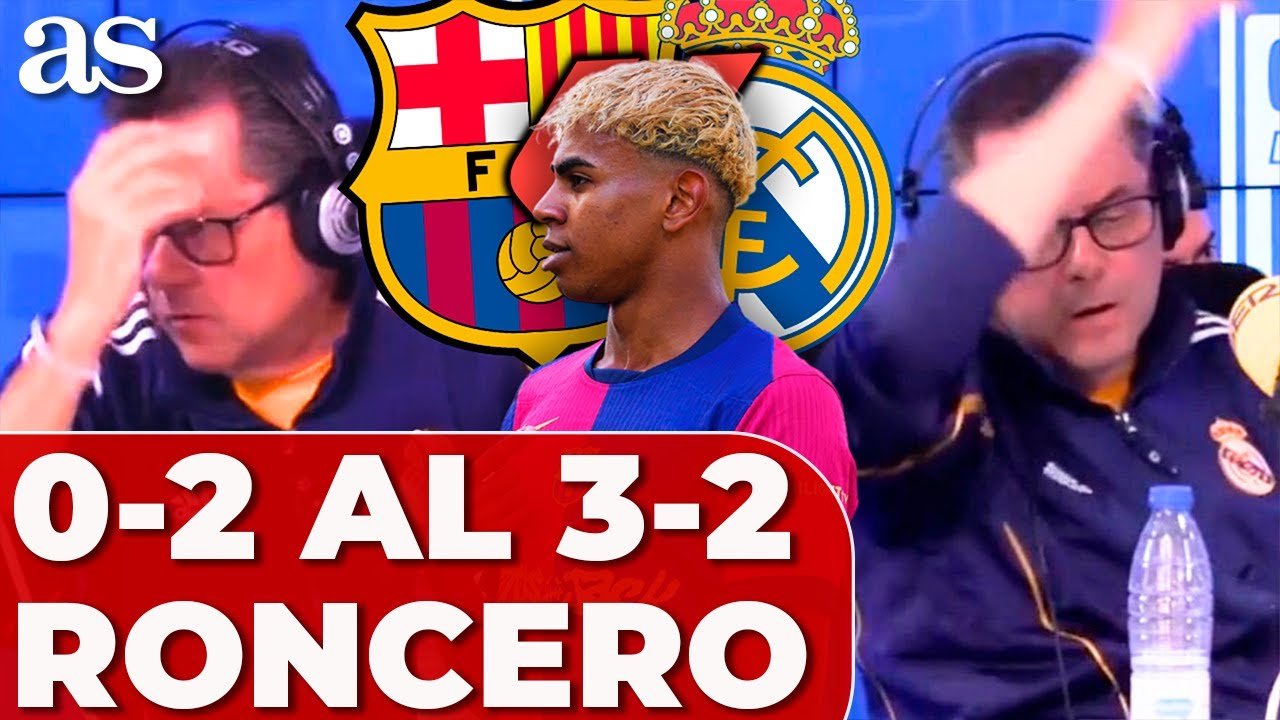 REACCIÓN de RONCERO a la REMONTADA: del 0-2 al 3-2 del FC BARCELONA: ERIC, LAMINE YAMAL Y RAPHINHA