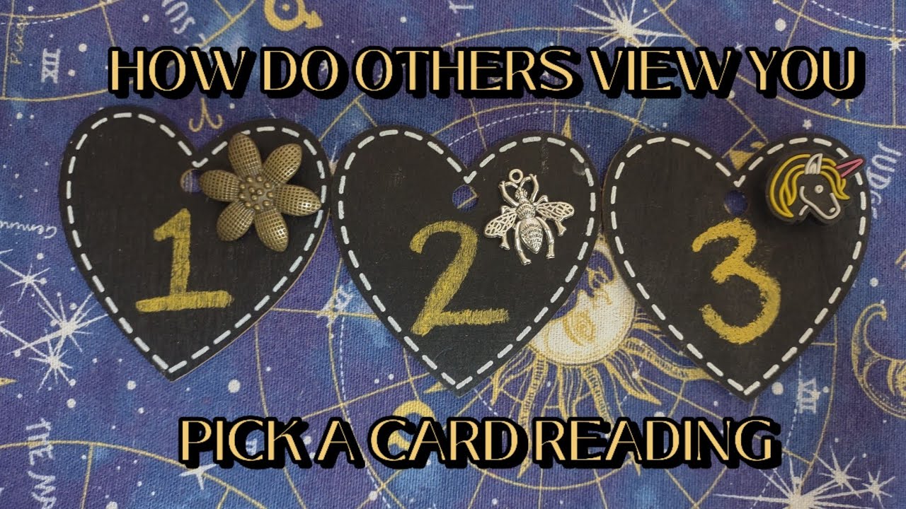HOW DO OTHERS VIEW YOU? 🤔🧐👀😶‍🌫️PICK A CARD READING🔮
