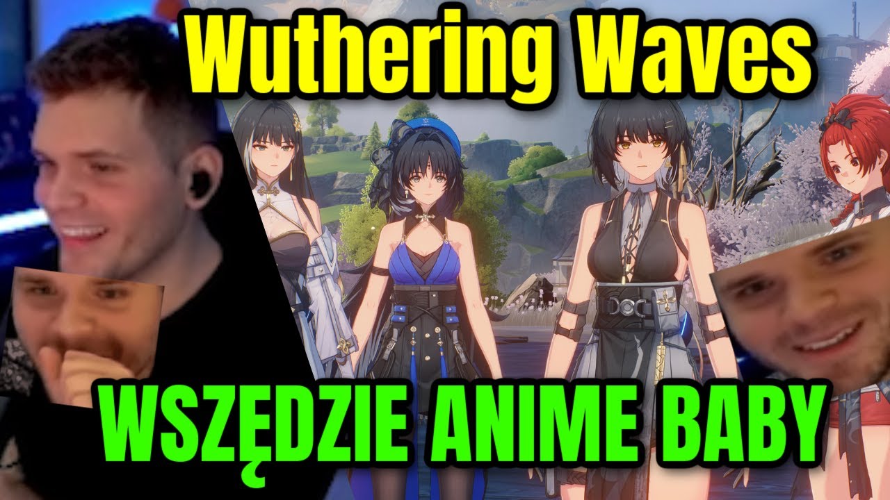 GUCIO I Wuthering Waves | ANIME BABY | DONEJTY | WIDZOWIE MAJĄ DOŚĆ | SPONSORKA? #h2p_gucio #gucio
