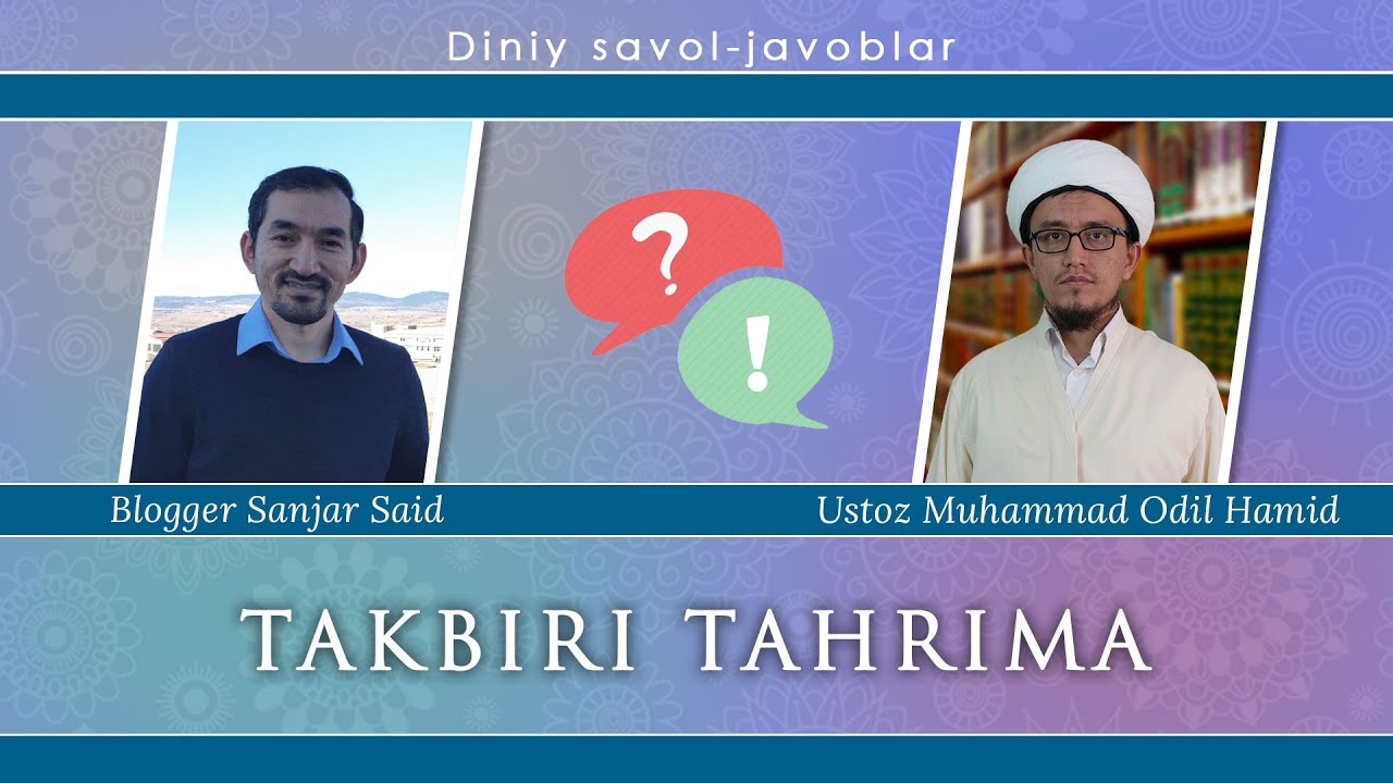 09. Takbiri tahrima | Diniy savol javoblar rukni