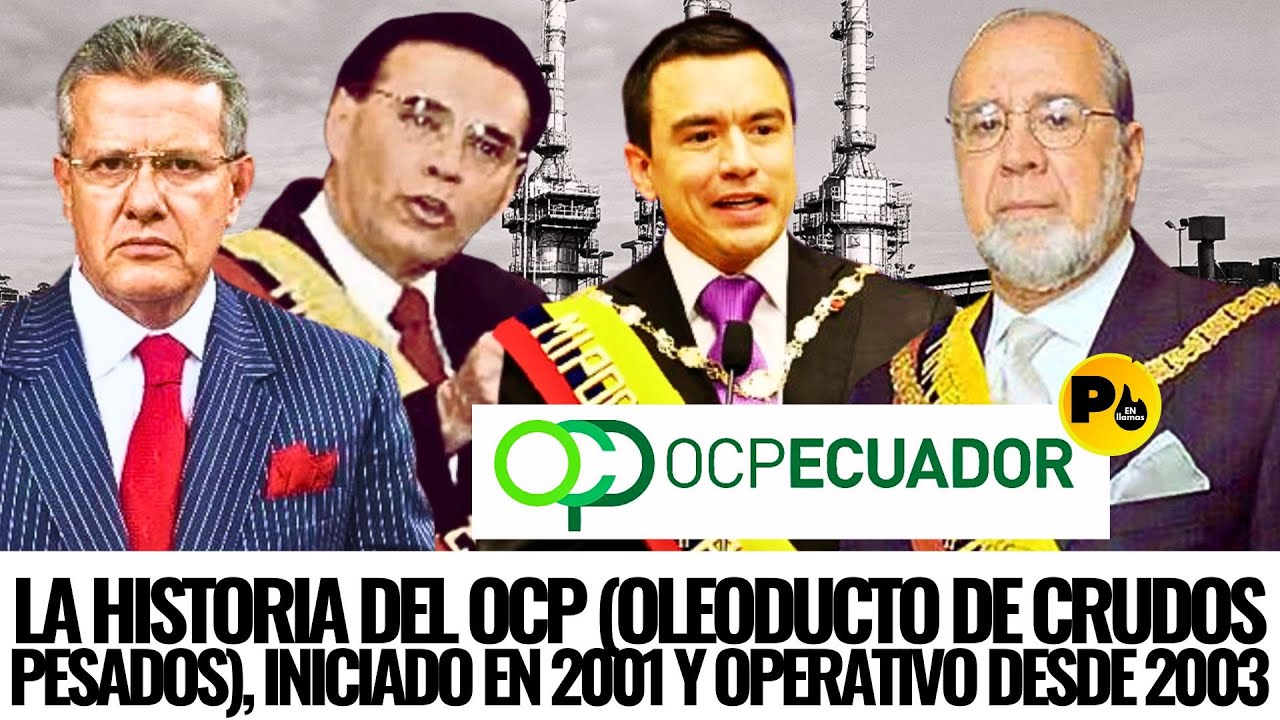 Dr. Augusto Tandazo (La historia del OCP (Oleoducto de Crudos Pesados), iniciado en 2001 y operat
