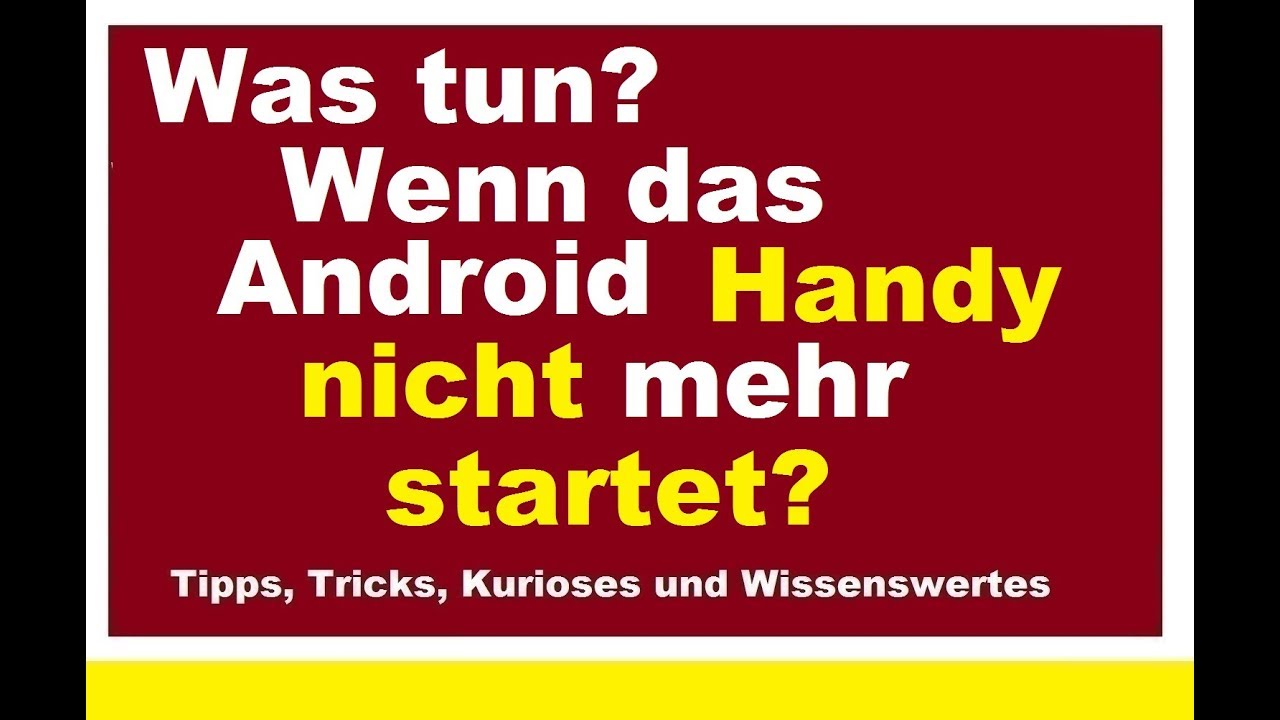 Was tun, wenn das Android Handy Tablet Smartphone nicht mehr startet - Zur&uuml;cksetzen Reset Recovery
