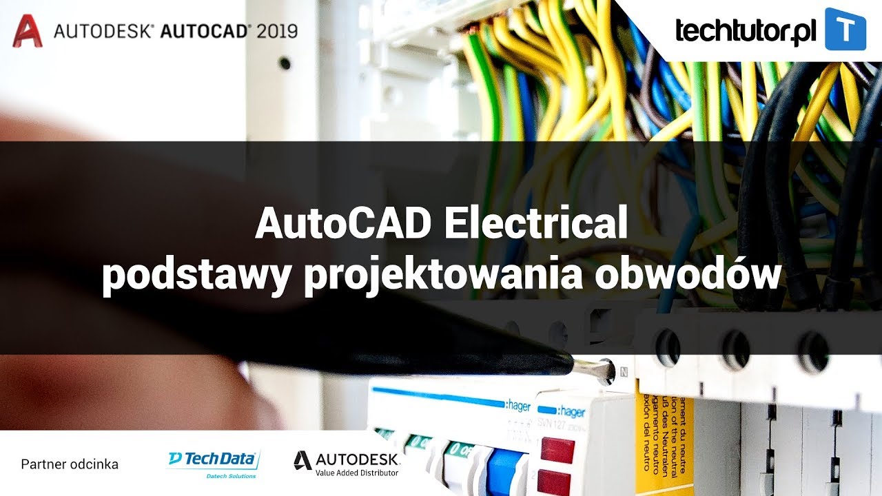 AutoCAD Electrical - Podstawy projektowania obwod&oacute;w