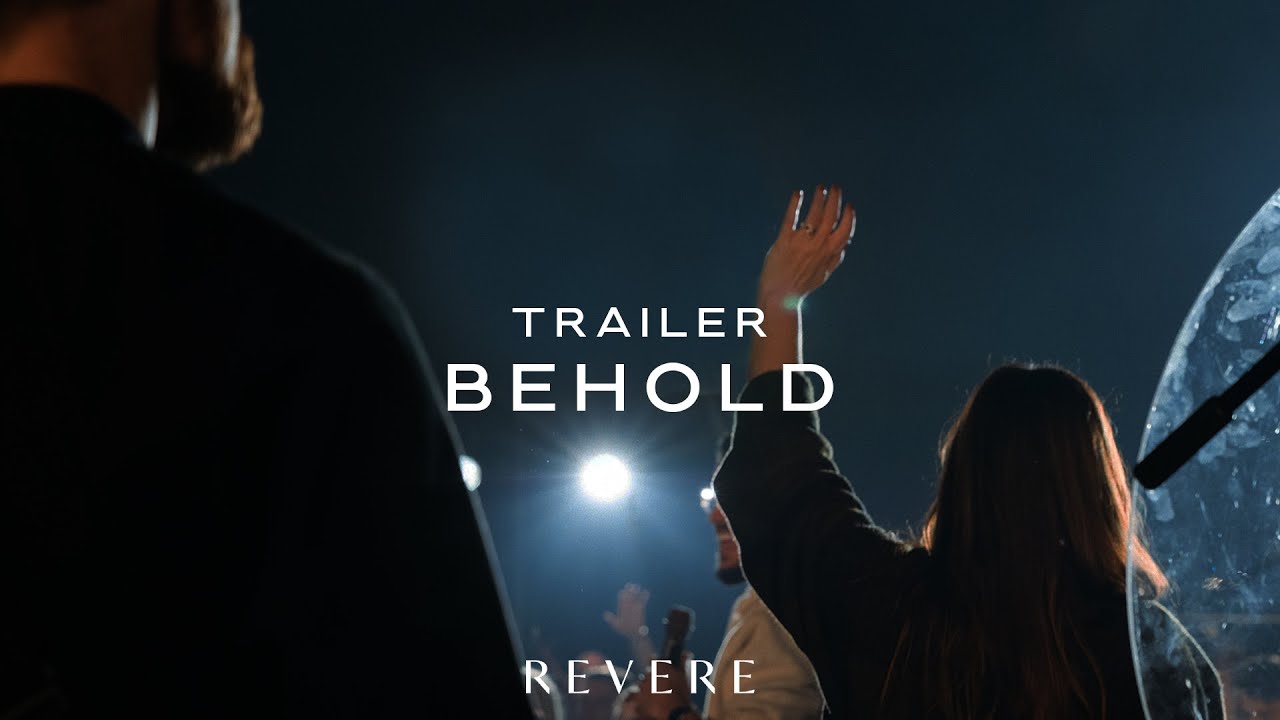 Behold (King Of Glory) | David & Nicole Binion & REVERE (Official Trailer Video)