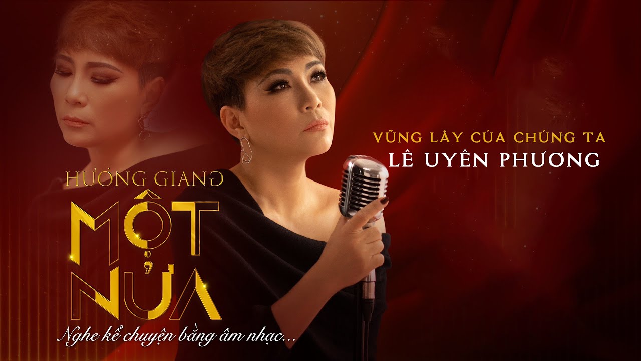 HƯƠNG GIANG & TRỌNG BẮC - VŨNG LẦY CỦA CHÚNG TA (LIVESHOW MỘT NỬA)