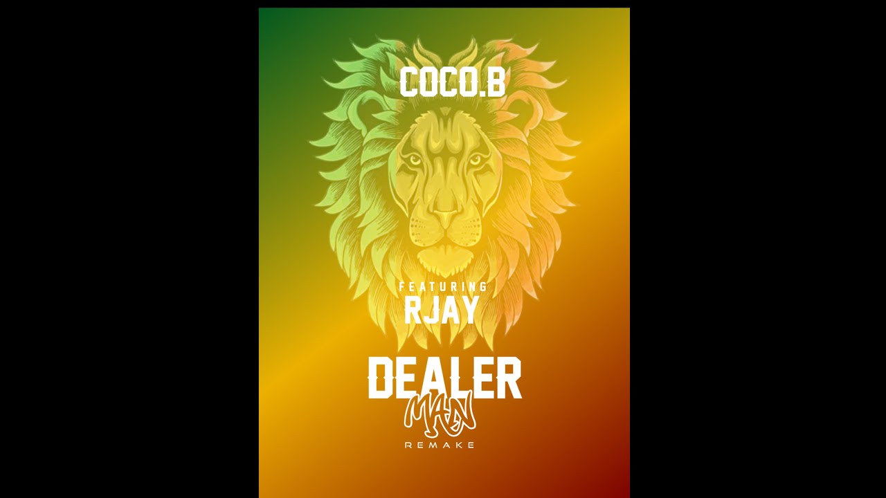 Dealer Man (Remake) Ft Coco.B