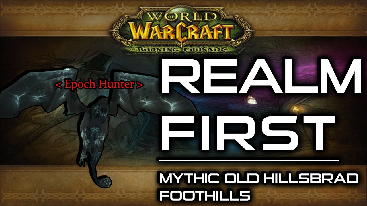 REALM FIRST #3 - Mythic Old Hillsbrad Foothills - Project Ascension TBC