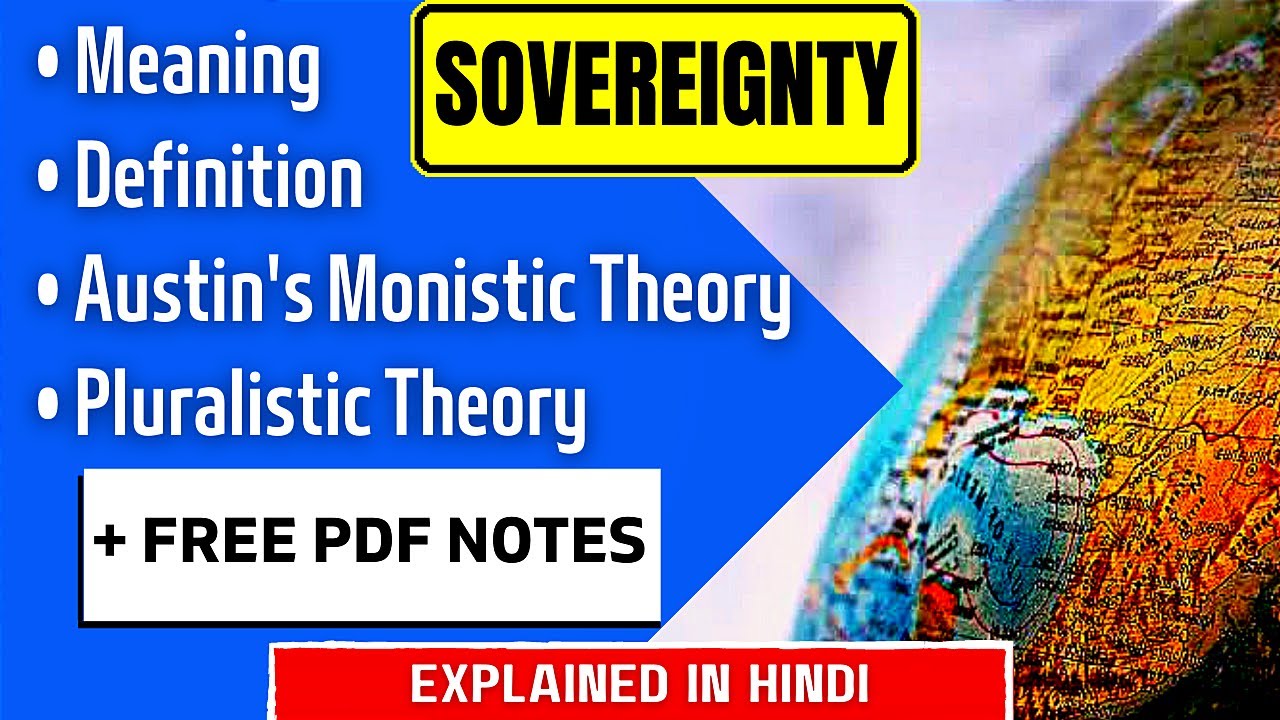 POLITICAL SCIENCE: Meaning, Definition of Sovereignty | Monistic & Pluralistic Theories BA, BA LLB