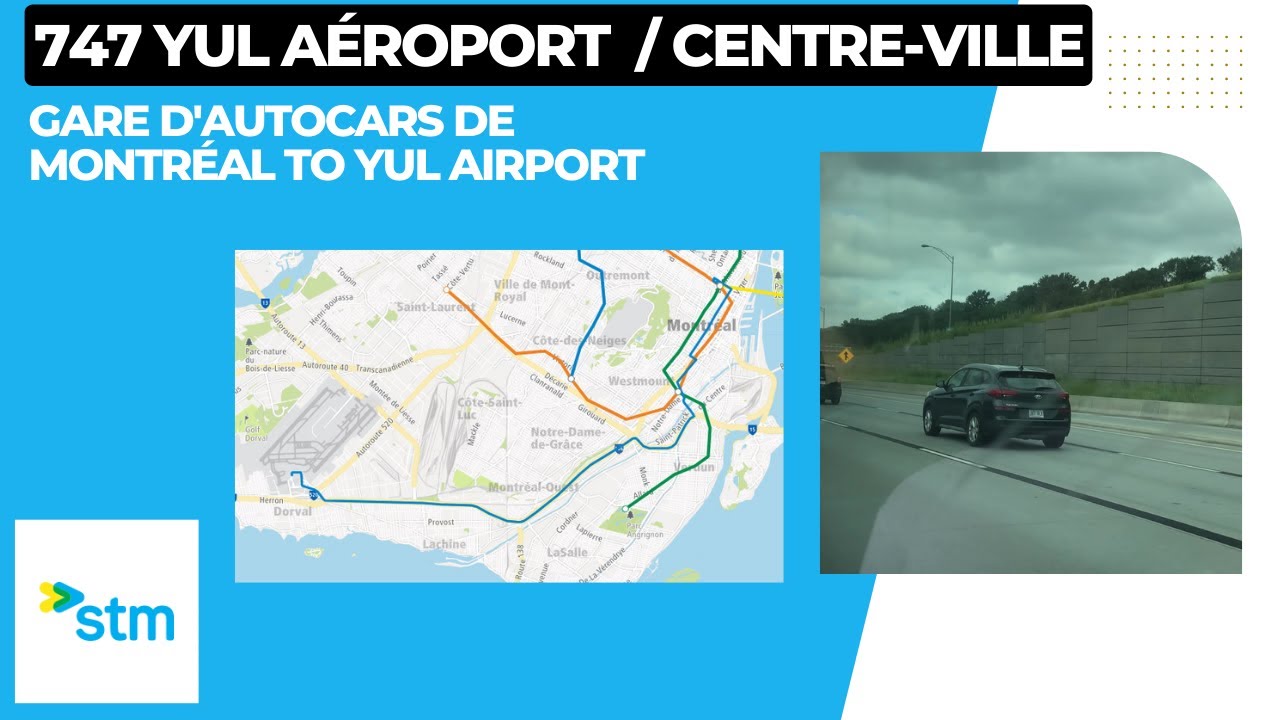 STM 747 YUL Aéroport/Centre-Ville - Gare D'autocars De Montréal to YUL Airport