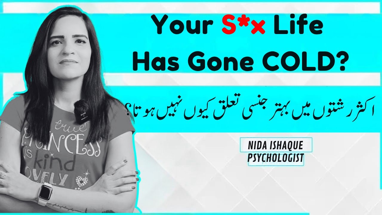 Has Your S*x Life Gone COLD? | How Daily Interaction & Culture Are To Blame!