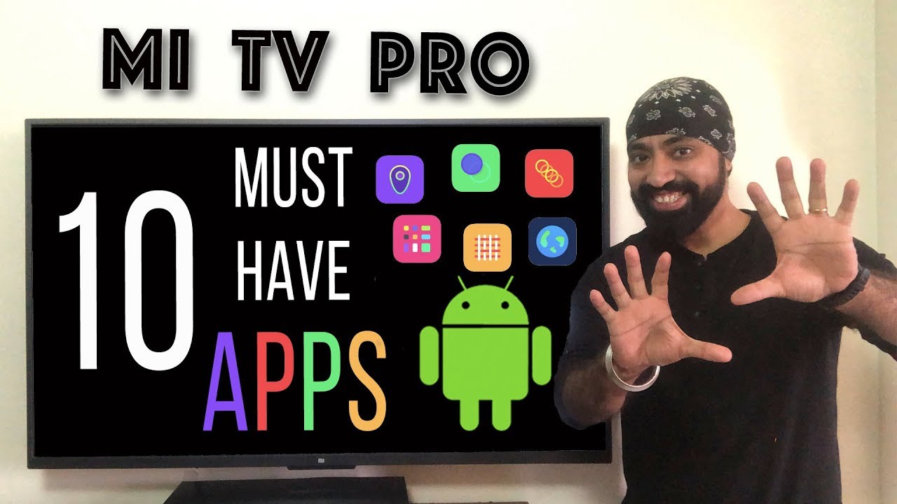 10 Must have APPS for Mi TV PRO
