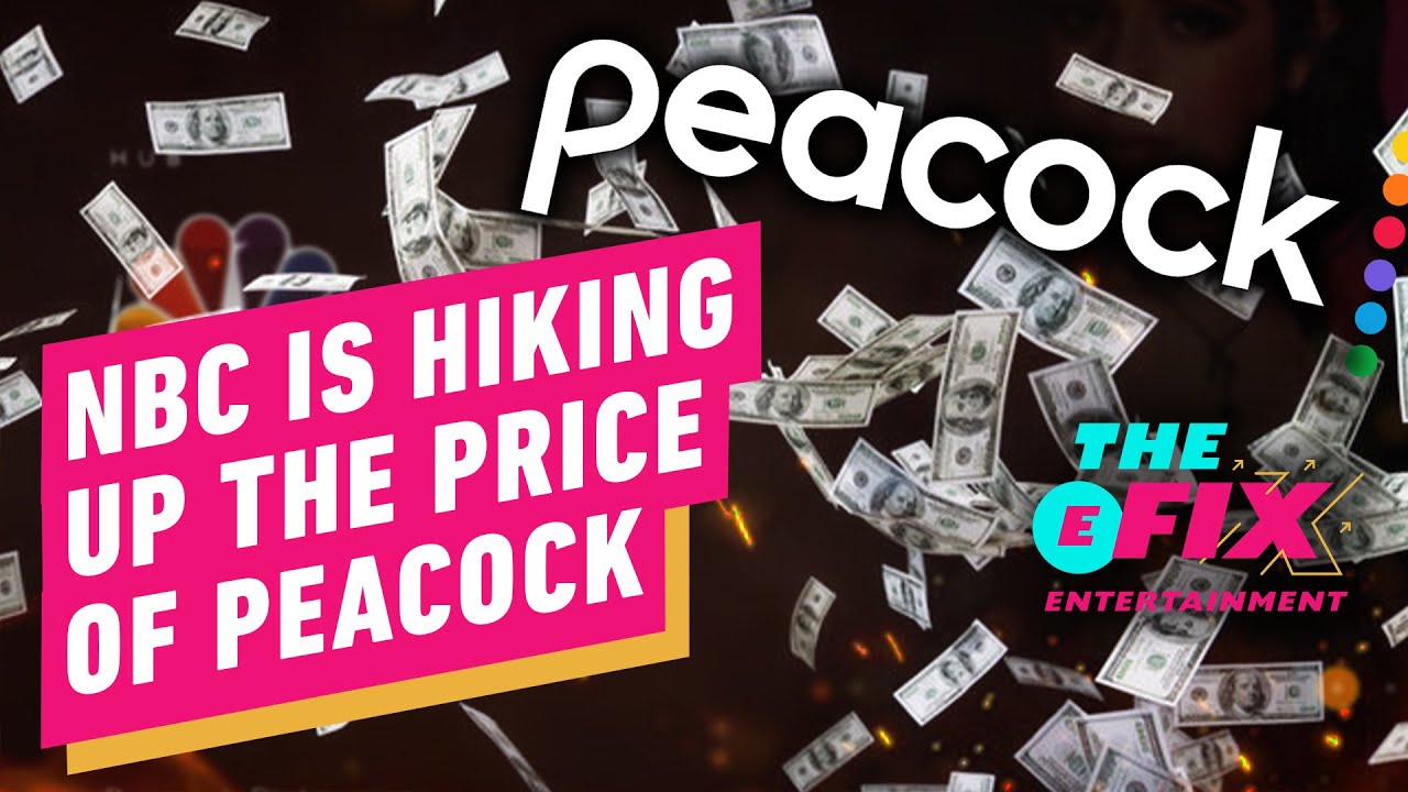 Peacock Is Raising Its Prices in a Bid to Offset Billions in Losses - IGN The Fix: Entertainment