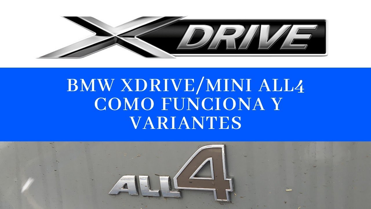 BMW XDRIVE/ MINI ALL4 cómo funciona y varíantes