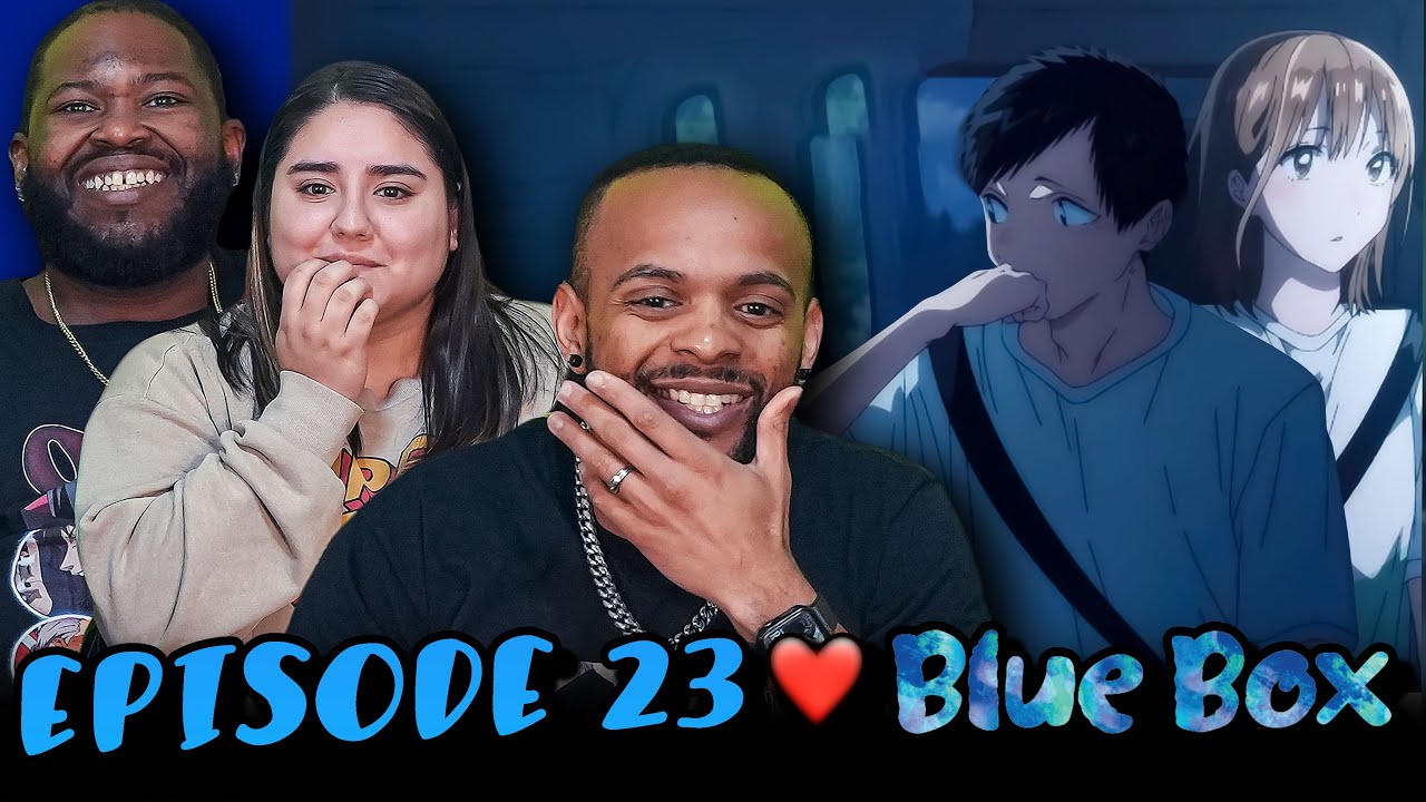 Has He Decided Already?! l Blue Box Episode 23 Reaction!