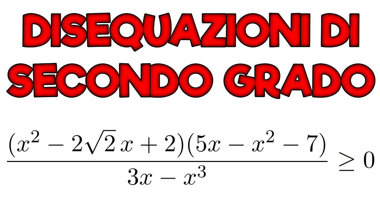 DISEQUAZIONI DI SECONDO GRADO: STUDIO DEL SEGNO DA PRO - Ripetizioni di Matematica