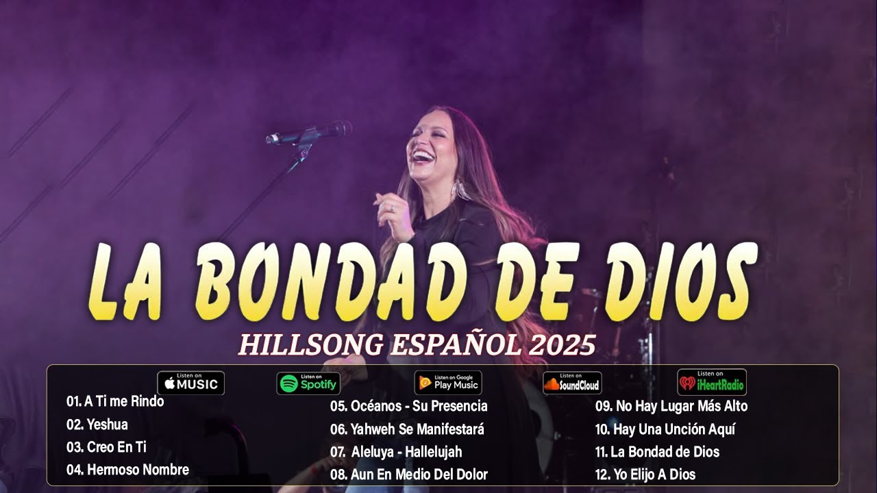 Hillsong Español Sus Mejores Canciones🙏Grandes canciones Hillsong en Español 2025 Grandes Éxitos