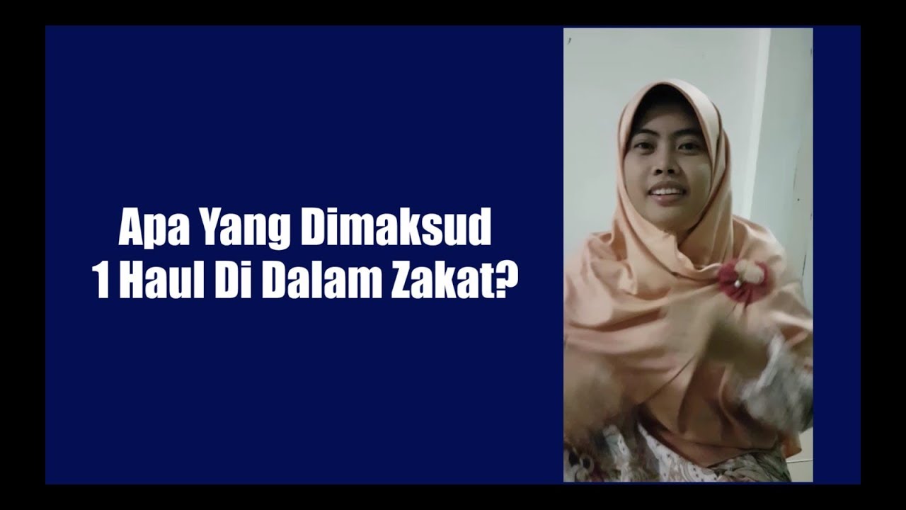 Apa Yang Dimaksud 1 Haul Di Dalam Zakat?