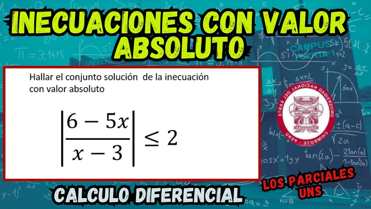 🔴CÁLCULO DIFERENCIAL - INECUACIONES CON VALOR  ABSOLUTO