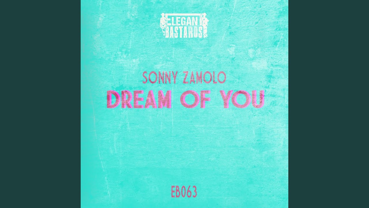 Dream Of You (Extended Mix)