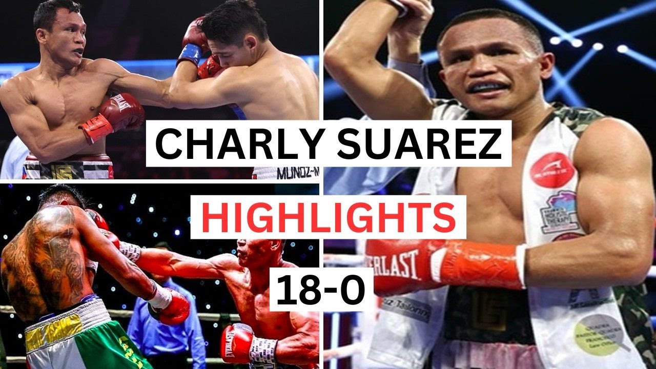 Charly Suarez (18-0) Highlights & Knockouts