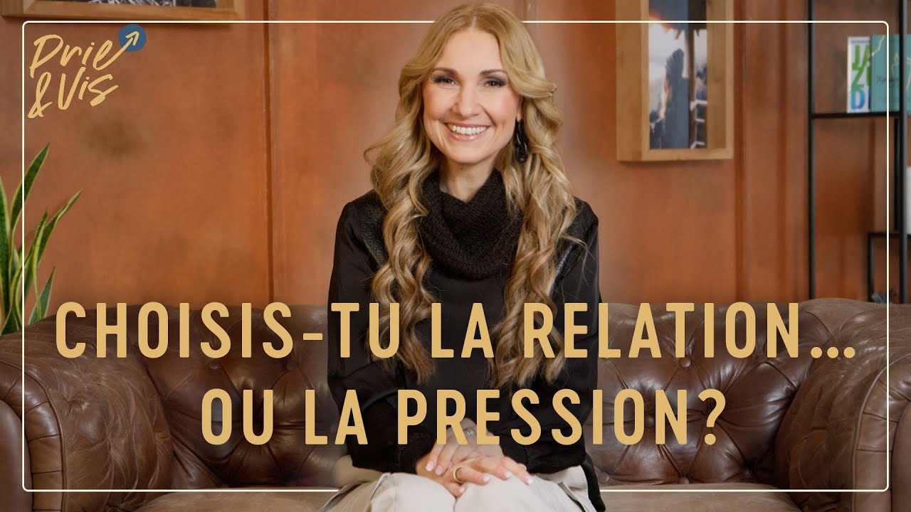 24. Janvier - Choisis-tu la relation… ou la pression?
