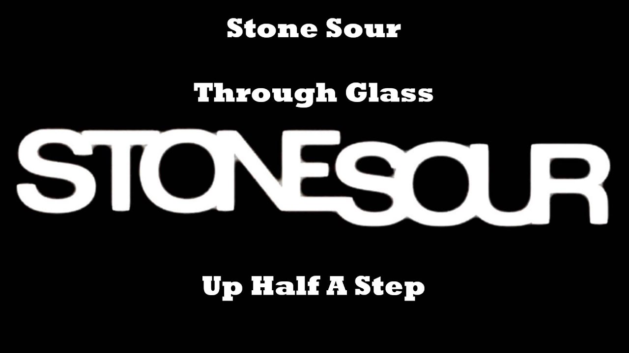 Stone Sour - Through Glass Drop D / E Standard