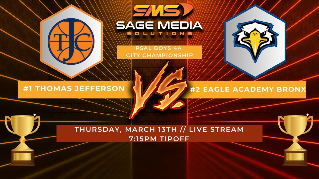 2024-25 PSAL Boys 4A City Championship | #1 Thomas Jefferson vs #2 Eagle Academy Bronx | 3/13/2025