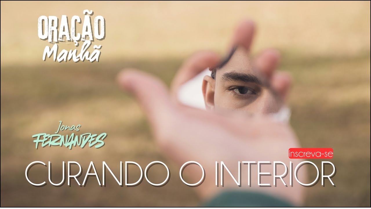 CURANDO O INTERIOR II Pastor Jonas Fernandes