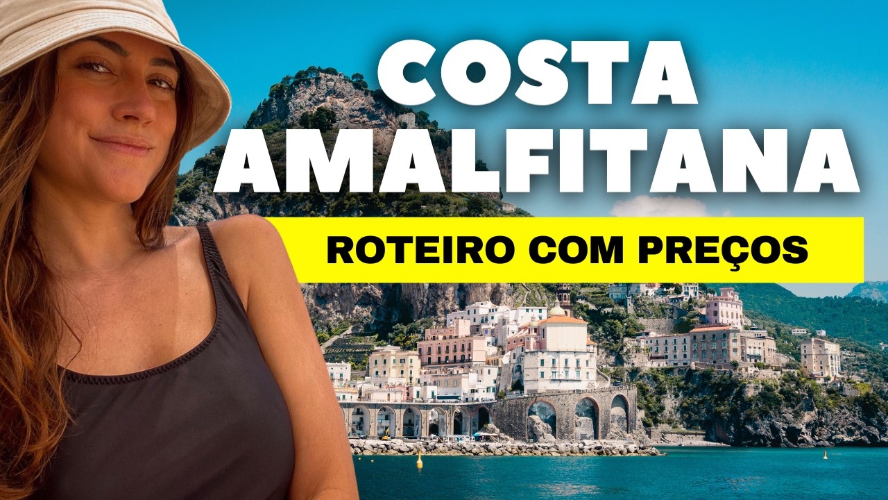 COSTA AMALFITANA: o que fazer em Sorrento, Positano, Amalfi e Ravello | ROTEIRO DE CARRO COM PREÇOS