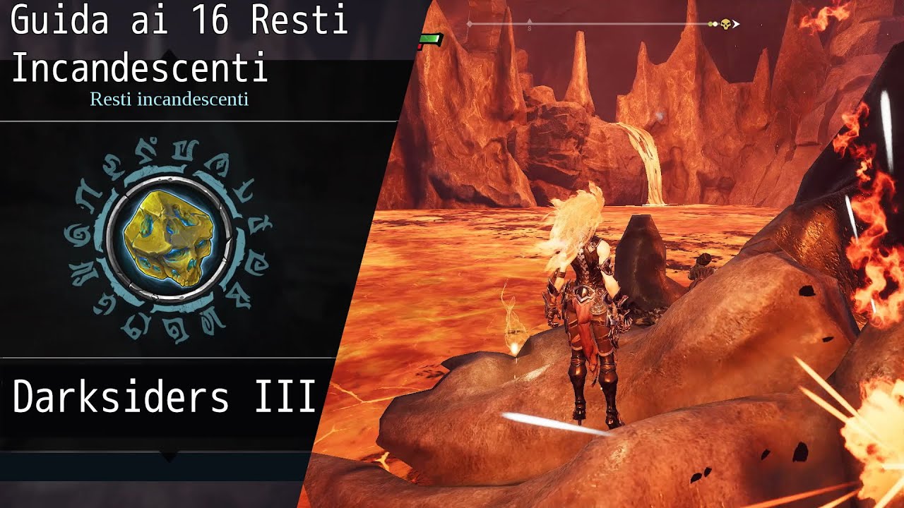 DARKSIDERS 3 ► Guida ai 16 Resti Incandescenti