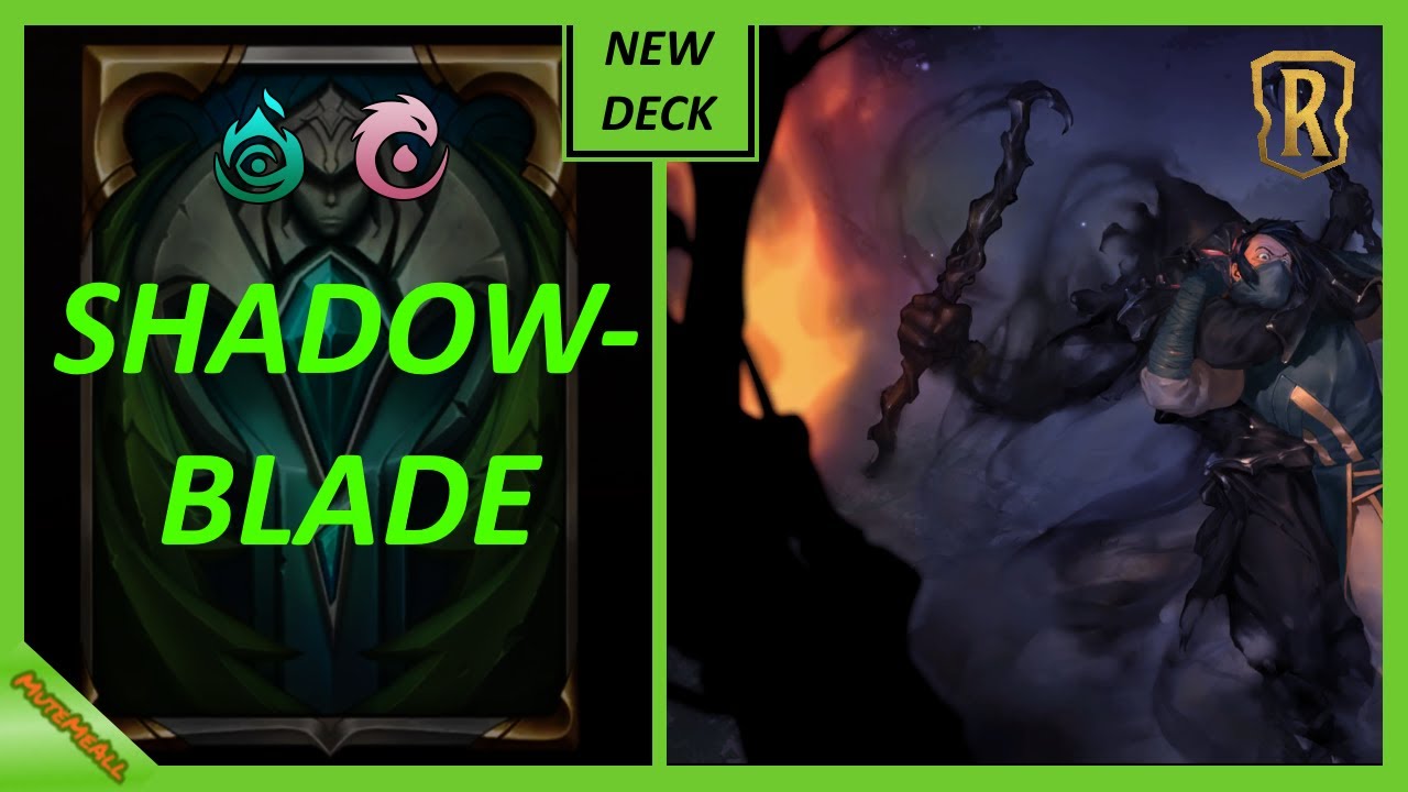 |LoR| New Deck: SHADOWBLADE