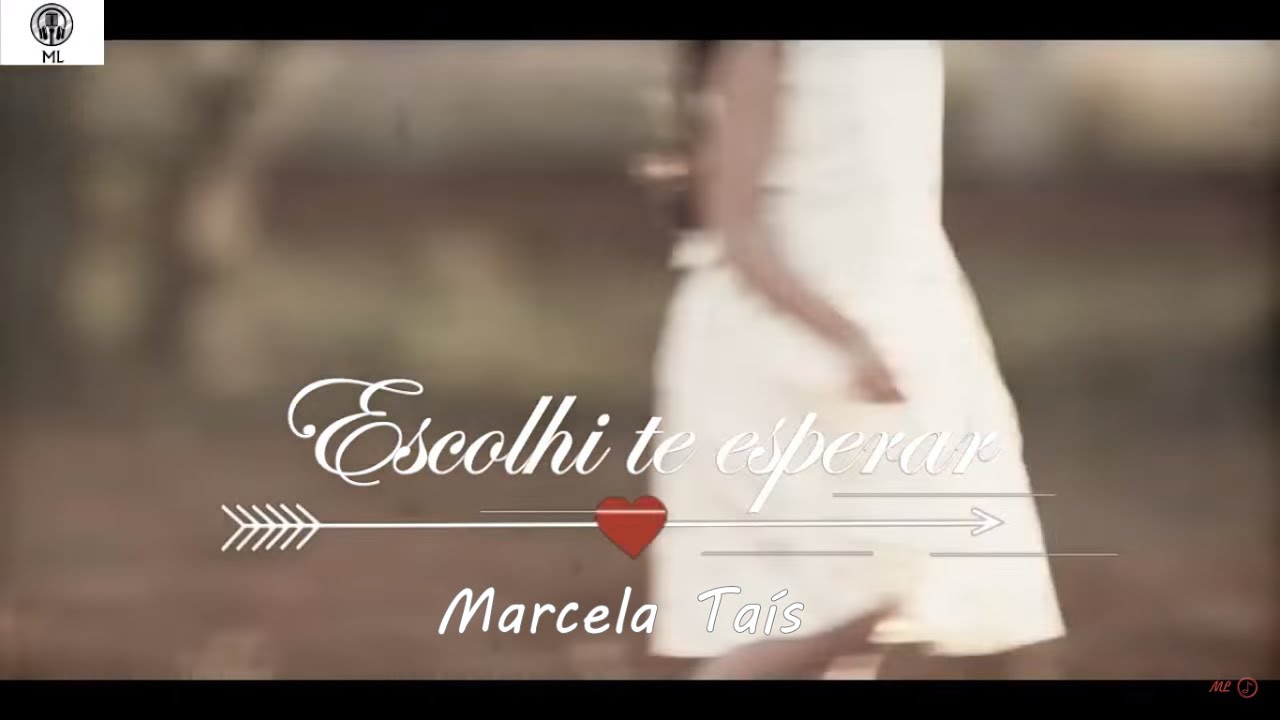 Escolhi te Esperar - Marcela Ta&iacute;s - Legendado
