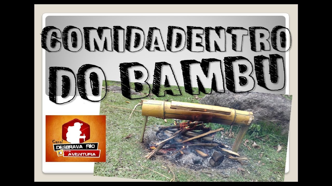 Como fazer comida dentro do bambu | Panela de Bambu | 