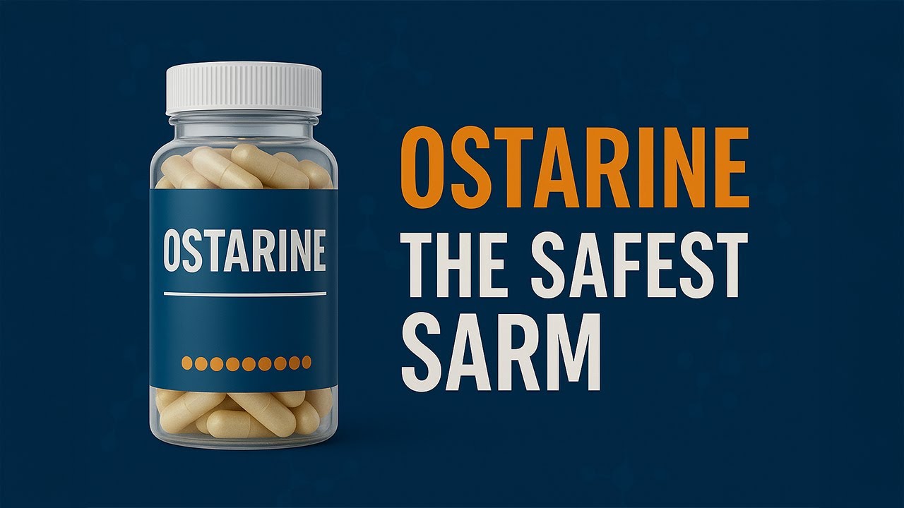 Ostarine (MK-2866): “The Safest SARM”