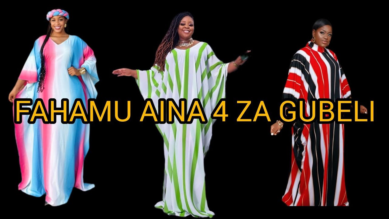 ZIFAHAMU AINA 4 ZA GUBELI ZINAZOPENDWA SANA