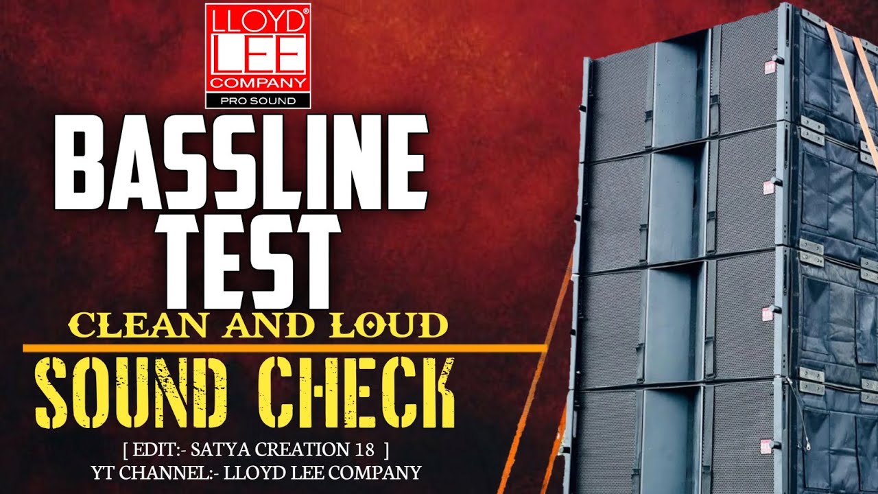 BASSLINE TEST (CLEAN AND LOUD) 🔊🥵SOUND CHECK LLOYD LEE COMPANY INDIA #trending #dj #lloydlee #sound 