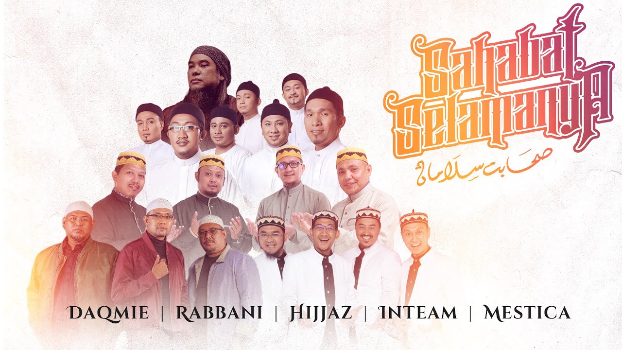 Daqmie . Hijaz . Rabbani . Inteam . Mestica - Sahabat Selamanya (Official Music Video)