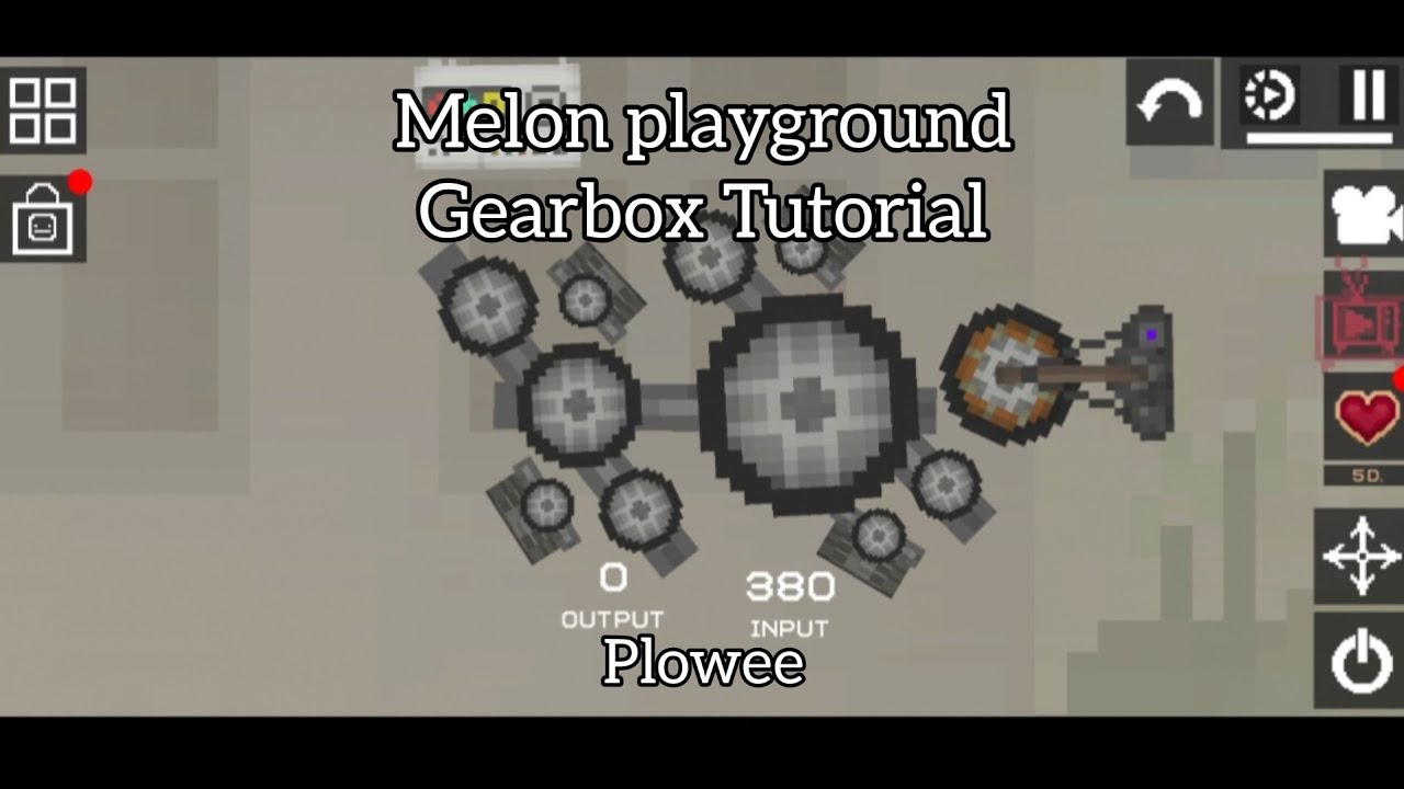 Melon Playground Gearbox Tutorial