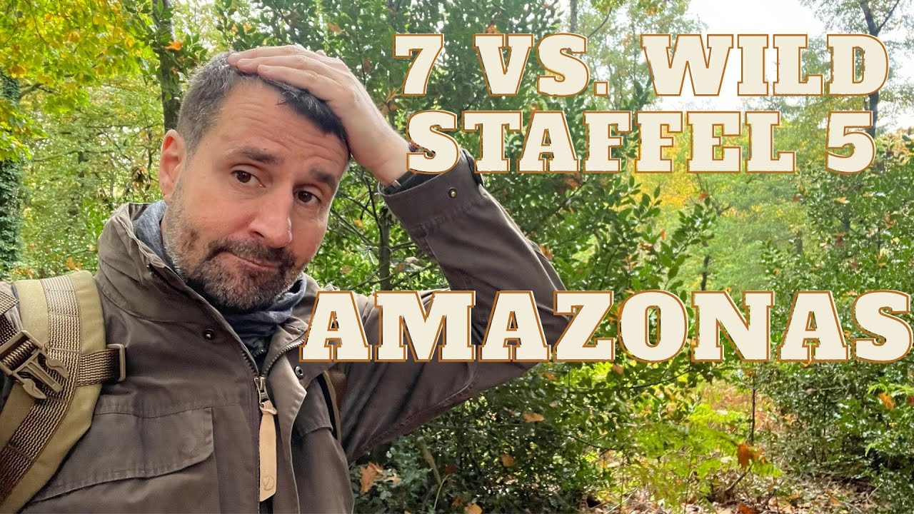 7 vs. Wild Amazonas - 1. und 2. Folge - Meine Meinung!
